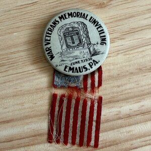 War Veterans Memorial Unveiling Button W/ Ribbon June 7 1930 Emaus PA The Whiteh
